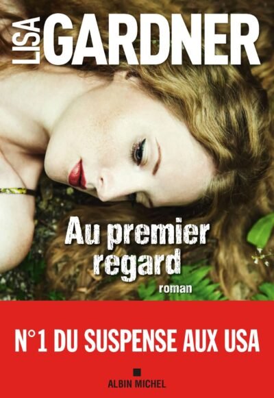 Au premier regard Lisa Gardner