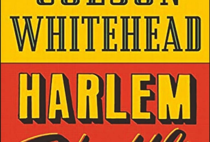 Harlem Shuffle, Colson Whitehead,