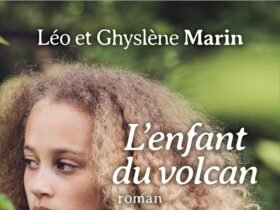 L'Enfant du volcan de Ghyslène Marin et Léo Marin