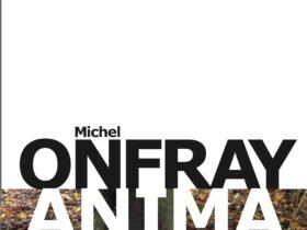 Anima : Vie et mort de l'âme - De Lascaux au transhumanisme Michel Onfray