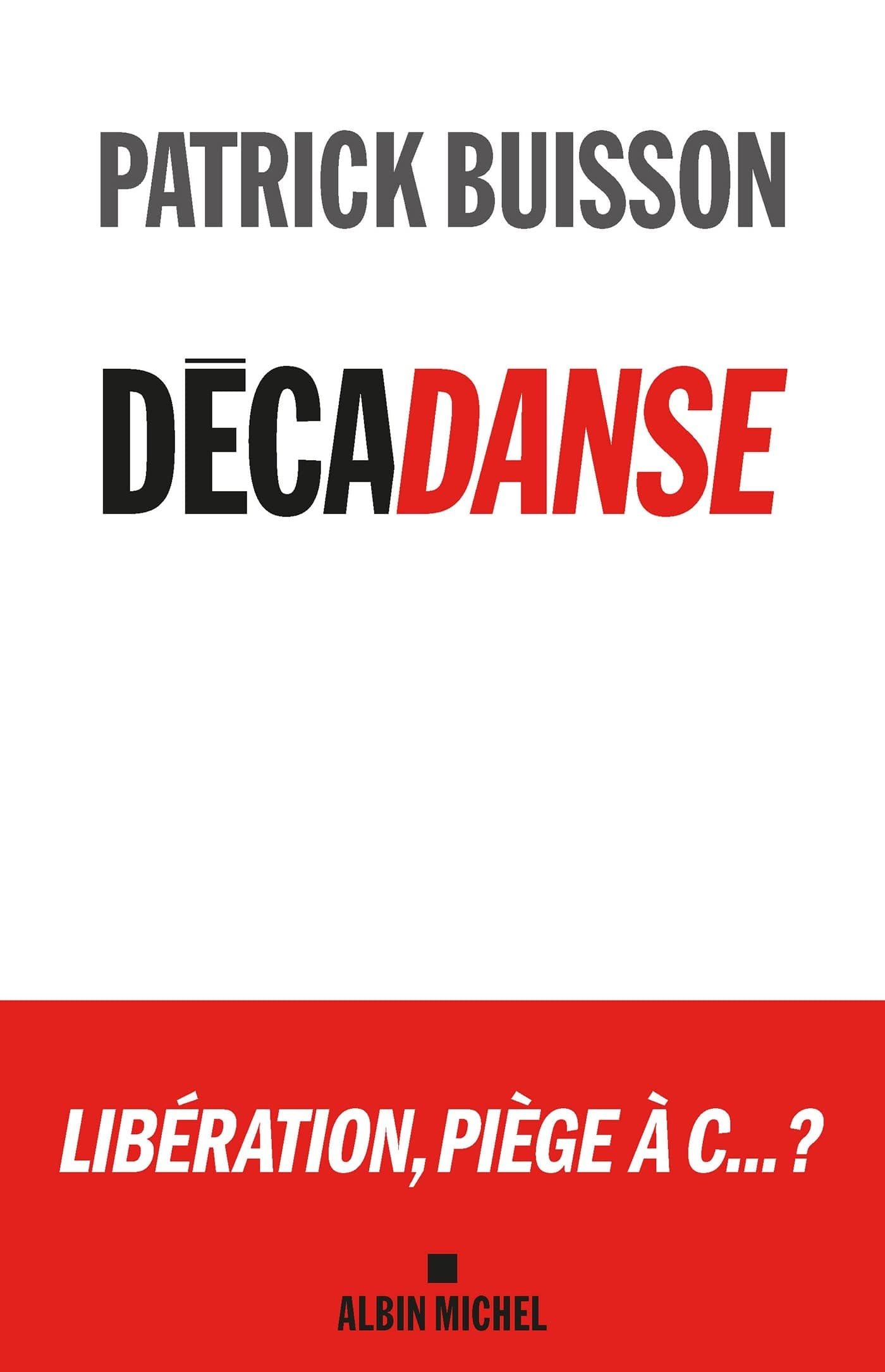 Décadanse patrick buisson