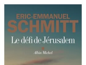 Le Défi de Jérusalem , Éric-Emmanuel Schmitt