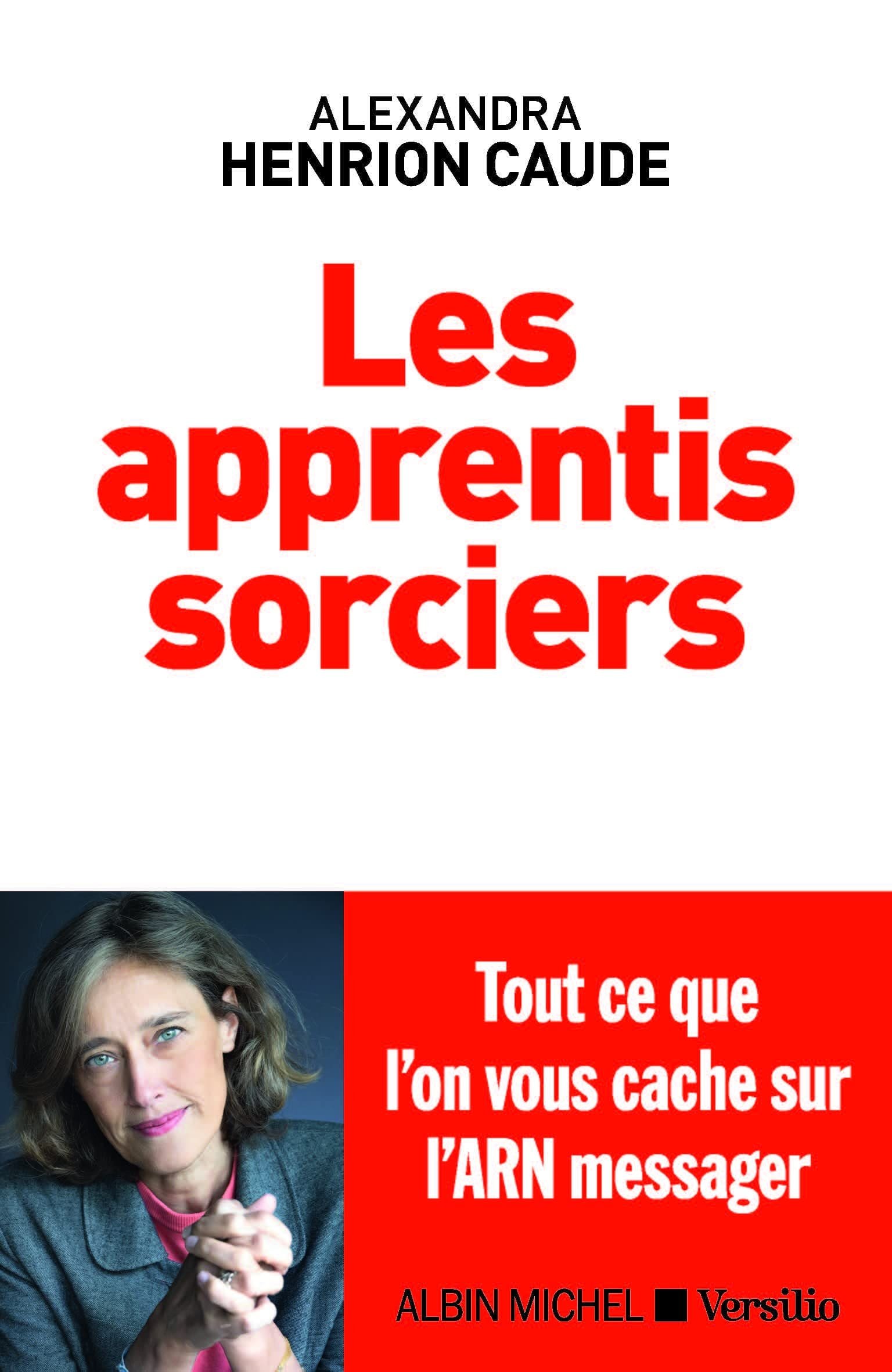 Les apprentis sorciers, Alexandra Henrion Caude