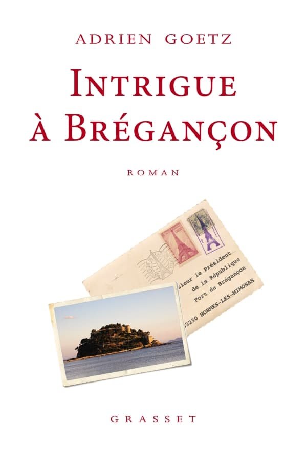 Intrigue à Brégançon, Adrien Goetz