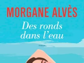 Des ronds dans l'eau, Morgane Alvès