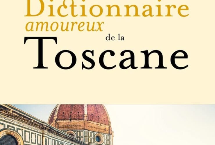 Dictionnaire amoureux de la Toscane, Adrien Goetz