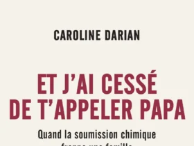 Et j'ai cessé de t'appeler papa de Caroline Darian