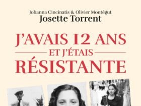 J'avais 12 ans et j'étais résistante de Josette Forgues Torrent