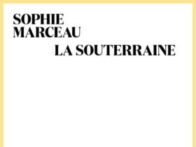 La Souterraine de Sophie Marceau