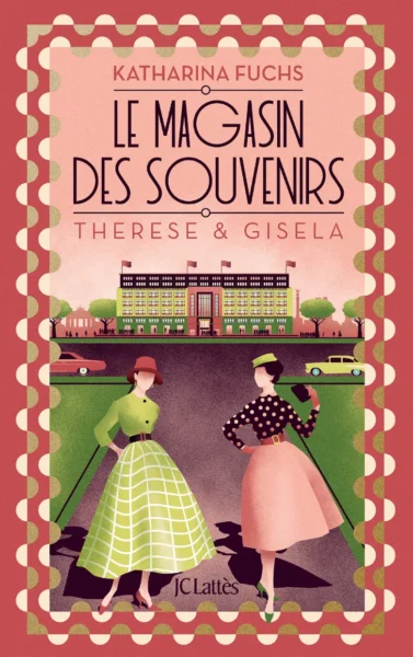 Le Magasin des souvenirs - Thérèse et Gisela - Katharina Fuchs