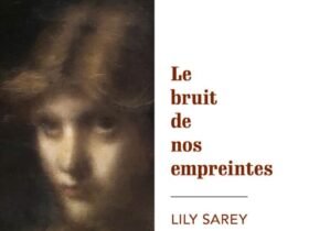 Le bruit de nos empreintes, Lily Sarey