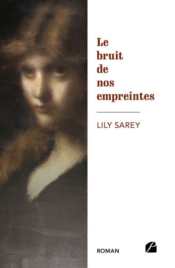 Le bruit de nos empreintes, Lily Sarey