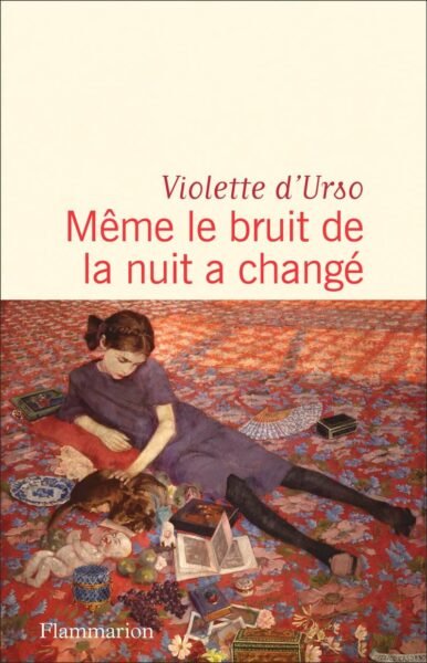 Même le bruit de la nuit a changé Violette d'Urso