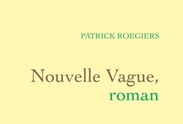Nouvelle vague de Patrick Roegiers