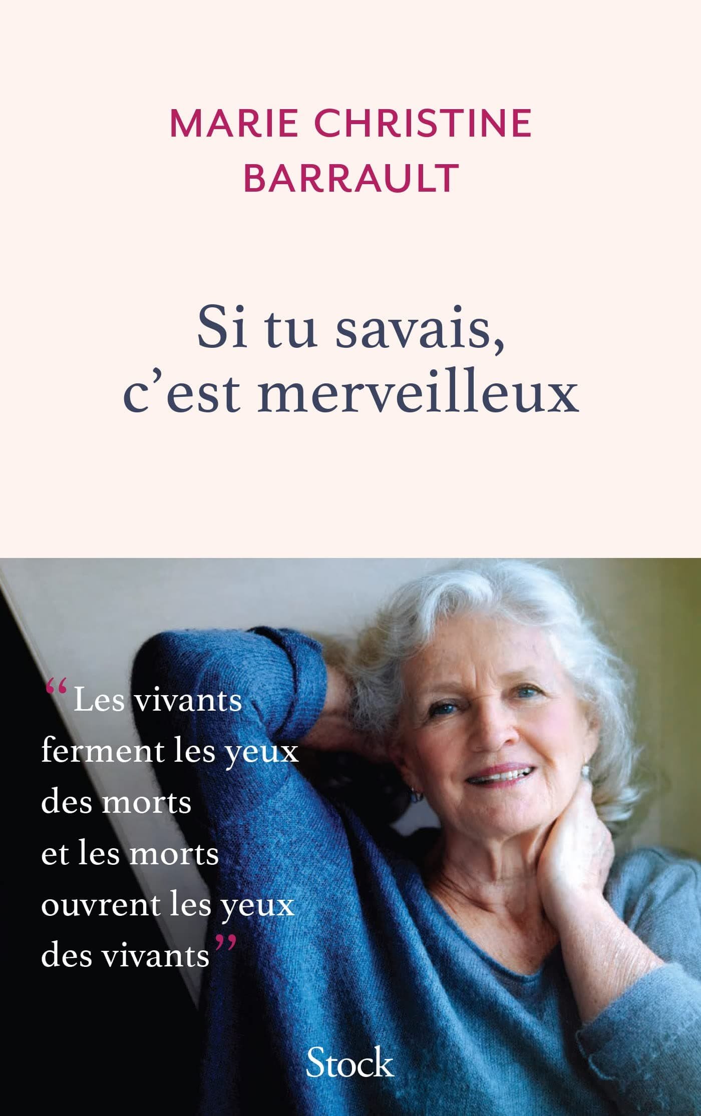 Si tu savais, c'est merveilleux Marie-Christine Barrault