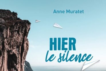 Hier le silence de Anne Muratet