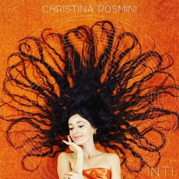 Christina Rosmini Nouvel album INTI