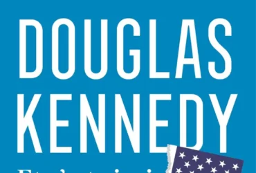 Et c'est ainsi que nous vivrons : le nouveau Douglas Kennedy
