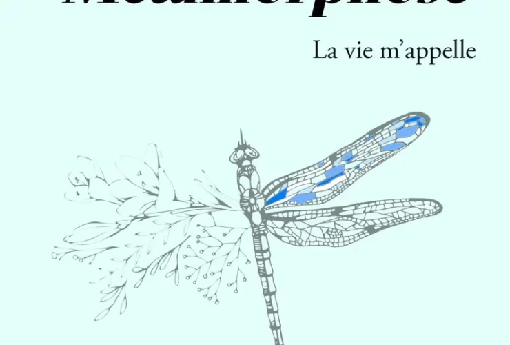 Métamorphose - La vie m'appelle, le captivant témoignage de Catherine Draveil