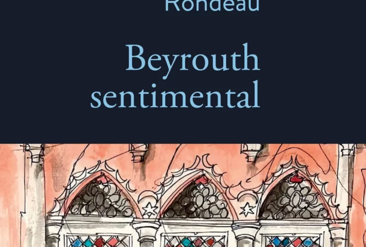 Beyrouth sentimental de Daniel Rondeau