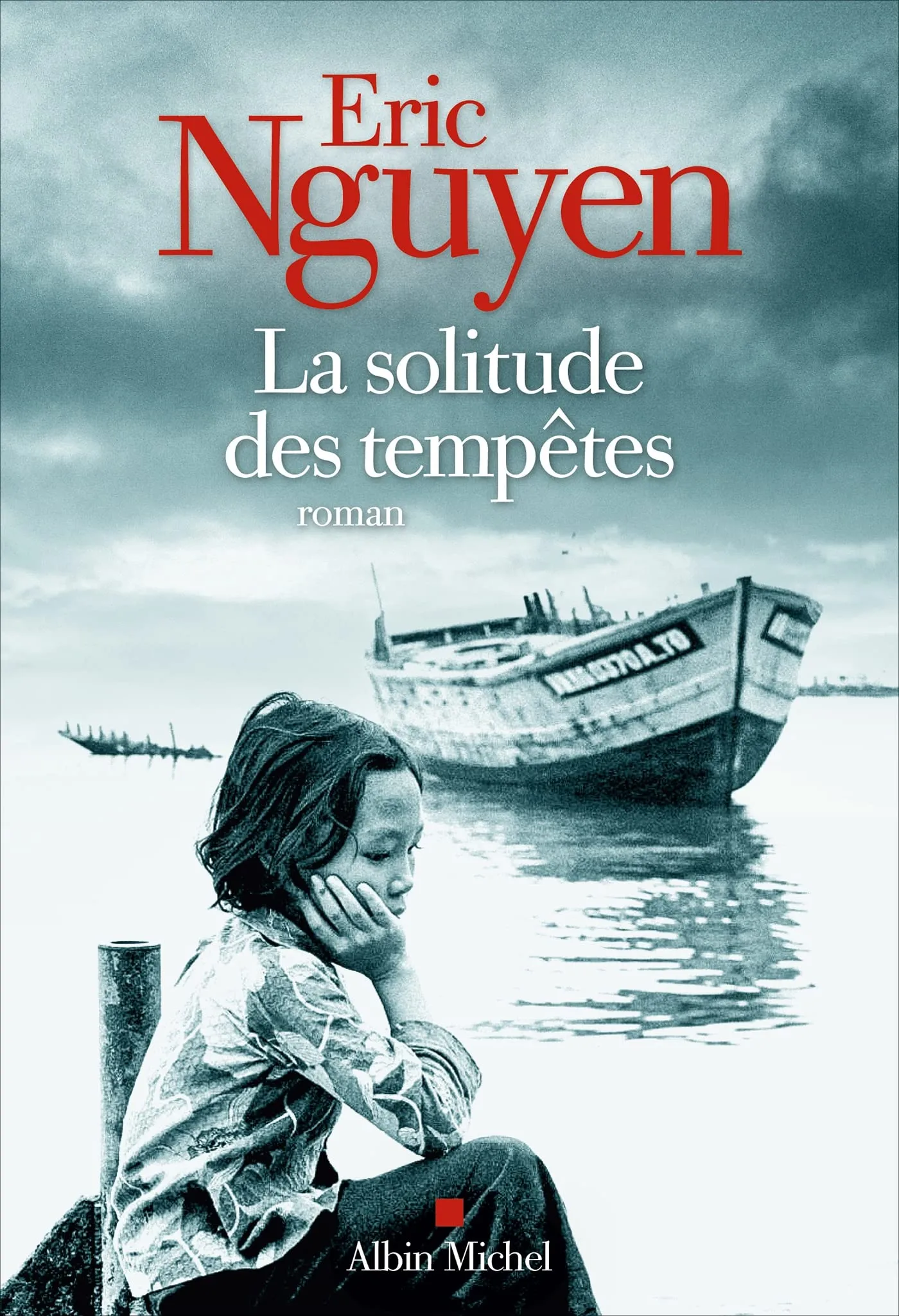 La Solitude des tempêtes Eric Nguyen