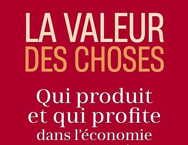 La valeur des choses de Mariana Mazzucato