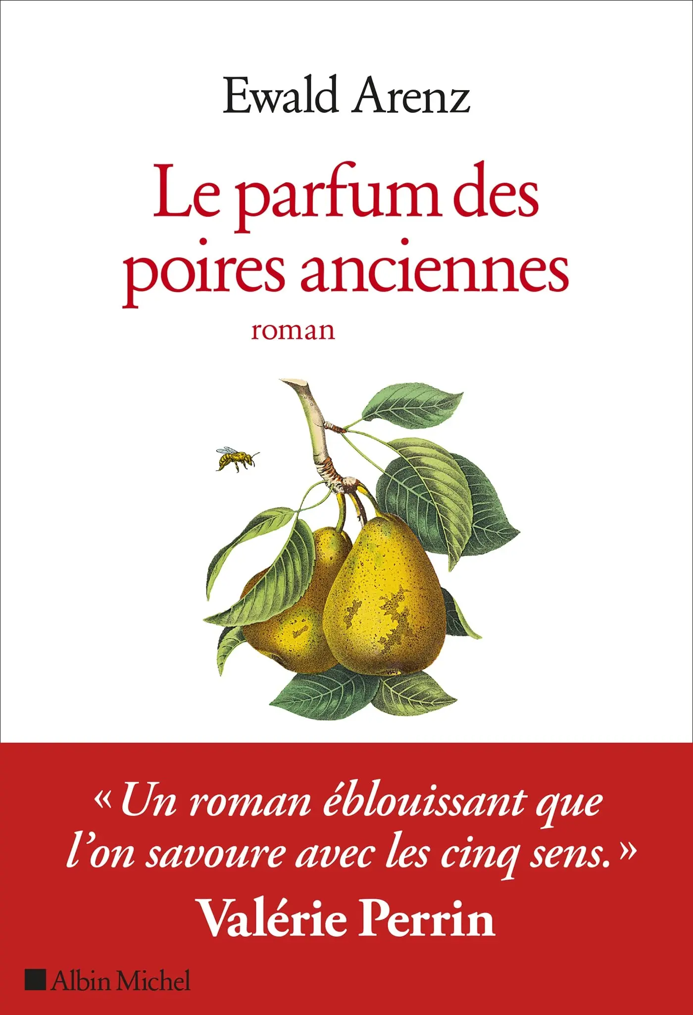  Le Parfum des poires anciennes Ewald Arenz