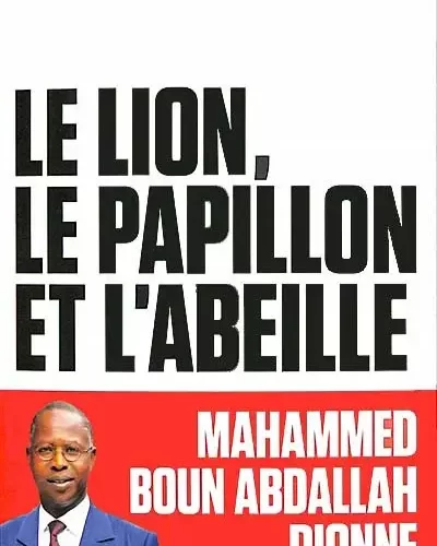 Le lion, le papillon et l'abeille de Mahammed Boun Abdallah Dionne