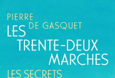 Les trente-deux marches Pierre de Gasquet