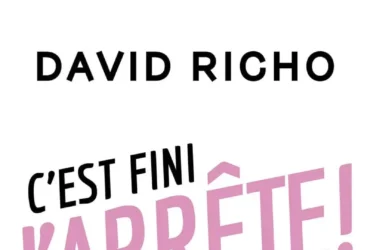 C'est fini, j'arrête ! de David Richo