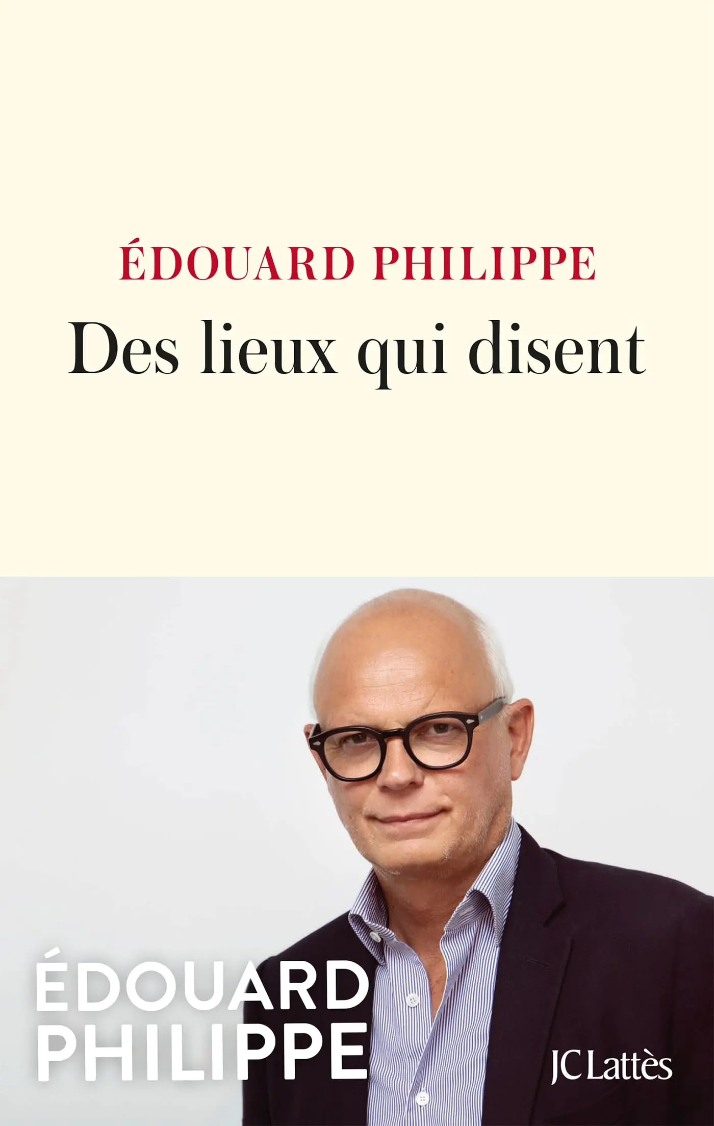 Des lieux qui disent de Edouard Philippe