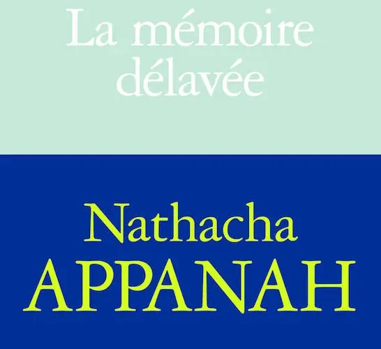 La mémoire délavée Nathacha Appanah