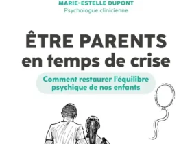 Etre parents en temps de crise, Marie-Estelle Dupont