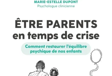 Etre parents en temps de crise, Marie-Estelle Dupont