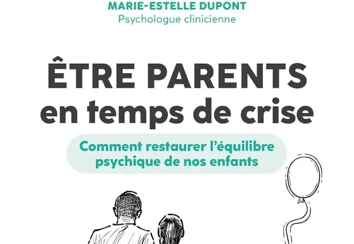 Etre parents en temps de crise, Marie-Estelle Dupont