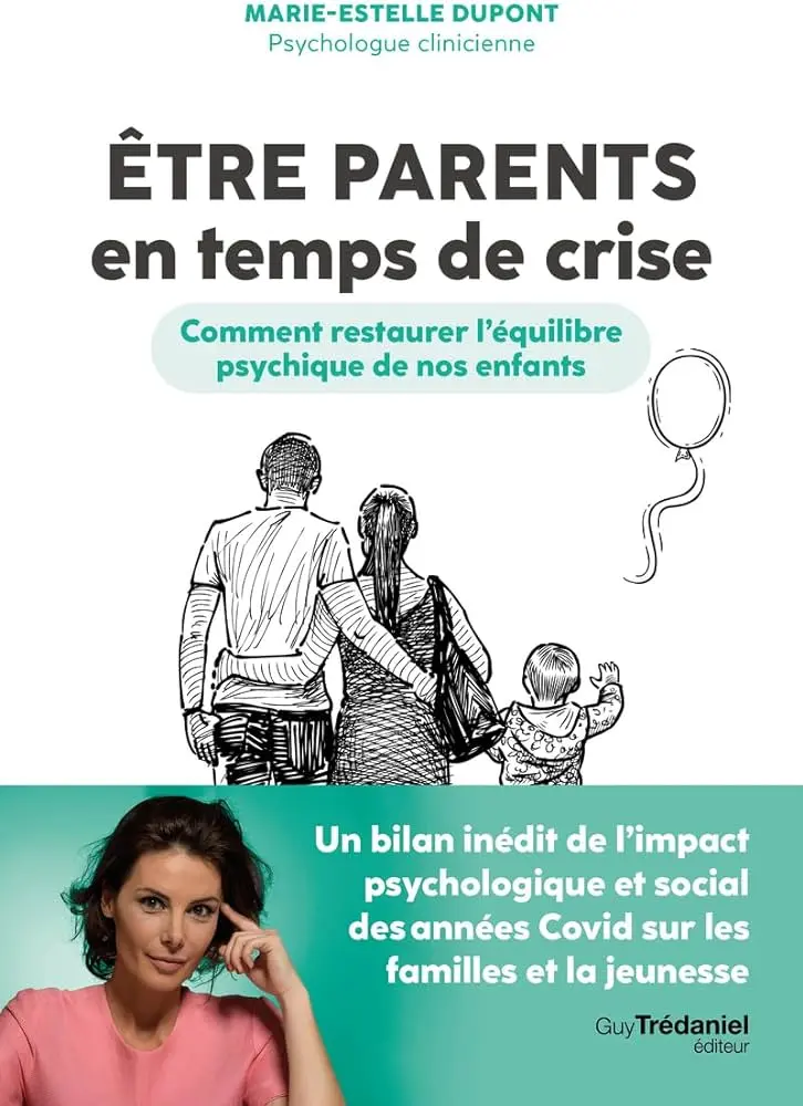 Etre parents en temps de crise, Marie-Estelle Dupont