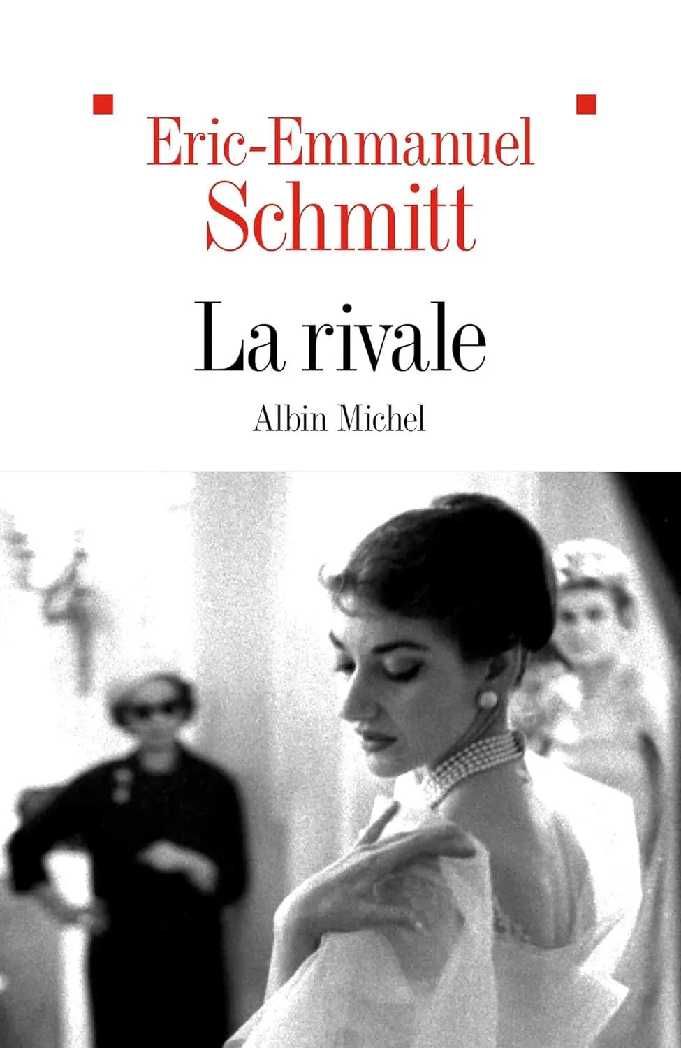 La rivale Eric-Emmanuel Schmitt