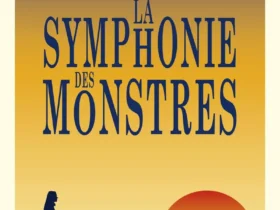 La symphonie des monstres Marc Levy