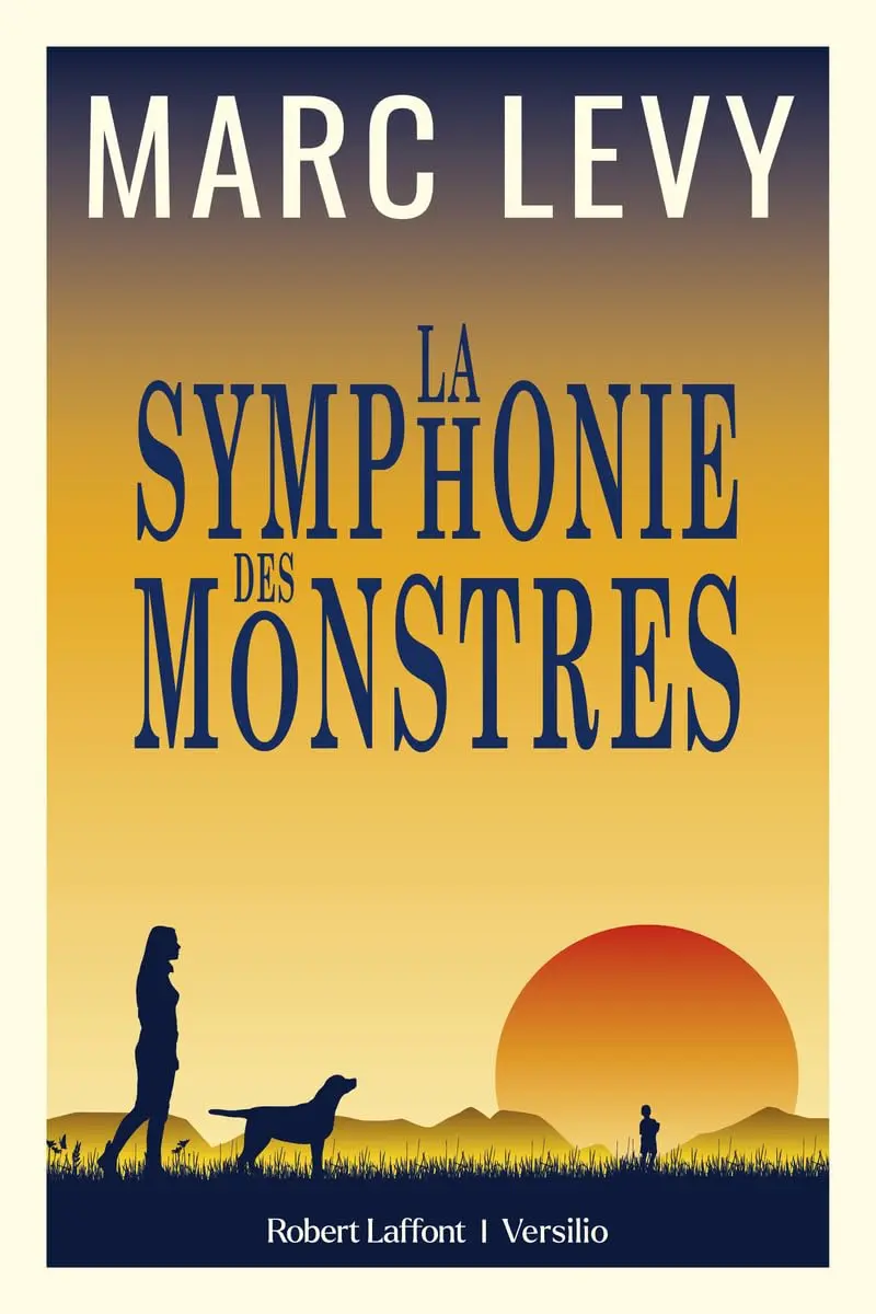 La symphonie des monstres Marc Levy