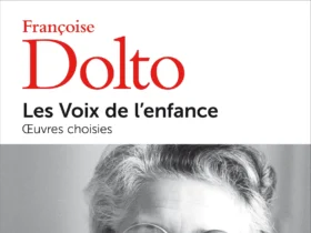 Les voix de l'enfance Françoise Dolto
