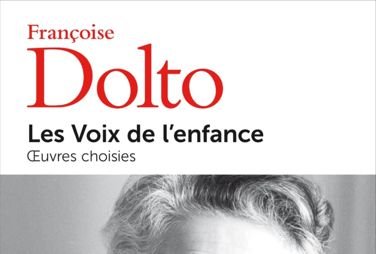 Les voix de l'enfance Françoise Dolto