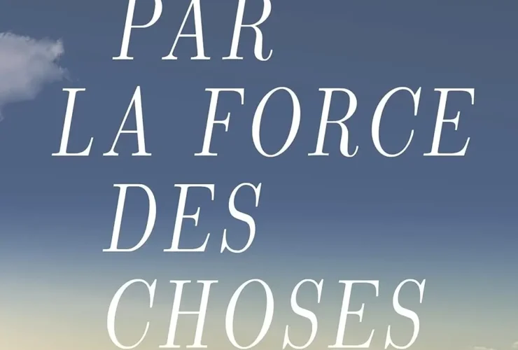 Par la force des choses Claire Norton