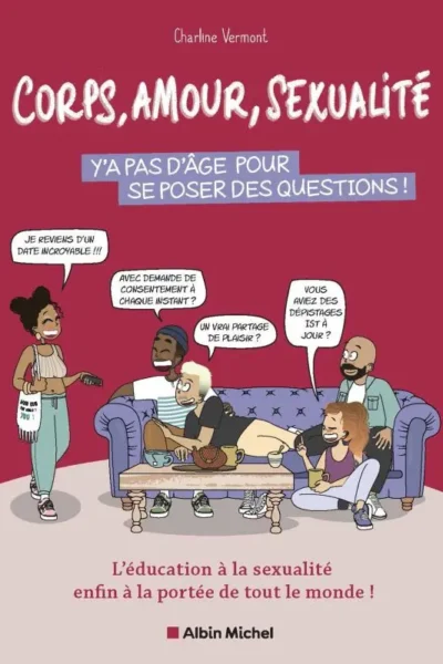 Corps, amour, sexualité : y a pas d’âge pour se poser des questions !