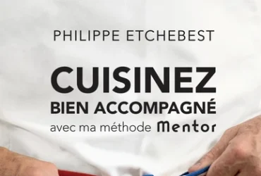 Cuisinez bien accompagné avec ma méthode Mentor