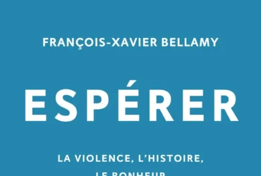 Espérer François-Xavier Bellamy