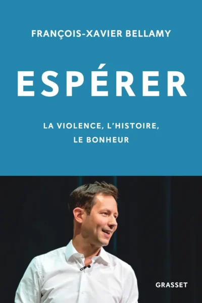 Espérer François-Xavier Bellamy