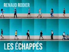 Les échappés Renaud Rodier