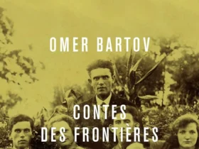 Contes de frontières Omer Bartov