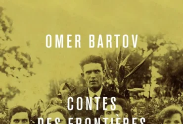 Contes de frontières Omer Bartov
