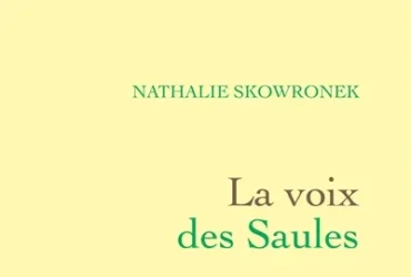 La voix des Saules